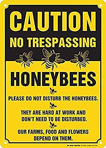Aluminum Sign - No Trespassing Honeybees at Work
